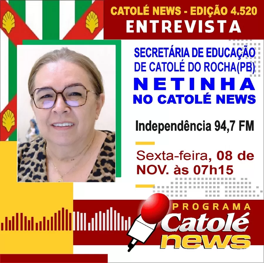 A Secretária de Educação de Catolé do Rocha, Antônia Neta, será a entrevistada desta sexta (8), no Catolé News
