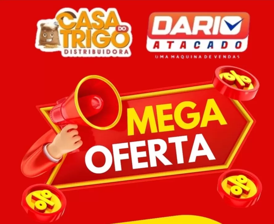 Casa do Trigo e Dario Atacado anuncia Mega Ofertas a preços de custos válidas de 14 a 16/Nov