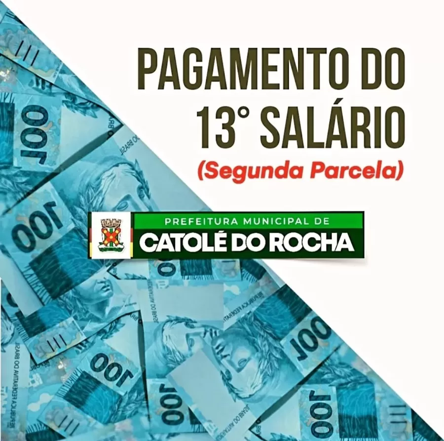 Prefeitura de Catolé do Rocha inicia pagamento da 2ª Parcela do 13º nesta quarta (11); pagamento segue na quinta (12) e sexta (13)