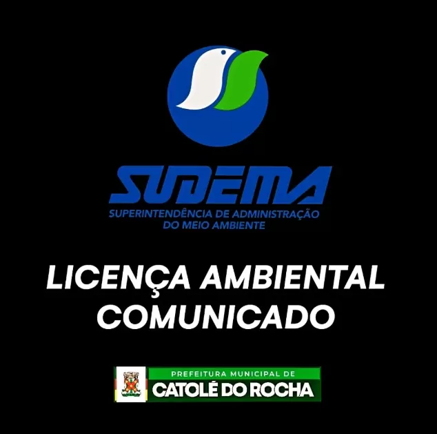 SUDEMA vai realizar Mutirão de Atendimento para emissão de Licenças Ambientais, em Catolé do Rocha