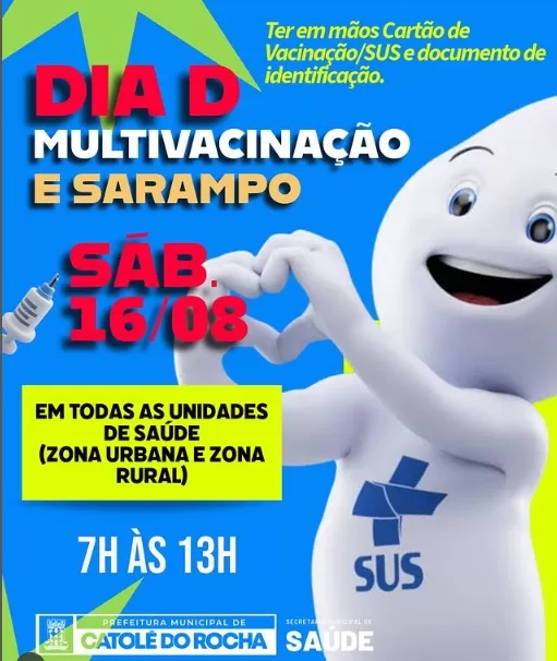 Secretaria de Saúde de Catolé do Rocha vai realizar neste sábado (16) Dia D de Multivacinação + Sarampo em todas as UBS's